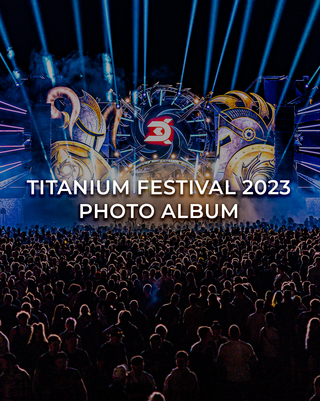 Live TITANIUM Festival 2023 Photo Album